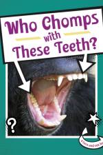 Who Chomps With These Teeth? af Cari Meister