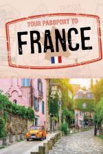 Your Passport to France af Charly Haley