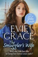 The Smuggler’s Wife af Evie Grace