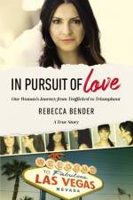 In Pursuit of Love af Bender Rebecca Bender
