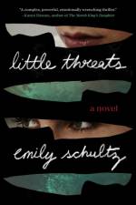Little Threats af Emily Schultz