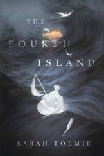 The Fourth Island af Sarah Tolmie