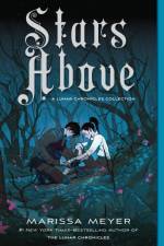 Stars Above: A Lunar Chronicles Collection af Marissa Meyer