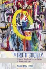 The Truth Society af Noelle Mole Liston