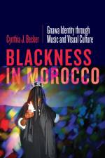Blackness in Morocco af Cynthia J. Becker