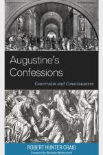 Augustine's Confessions af Robert Hunter Craig