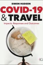 COVID-19 and Travel af Dr Simon (Endowed Chair in Tourism Hudson