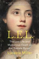 L.E.L. af Lucasta Miller