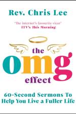 The OMG Effect af Rev. Chris Lee