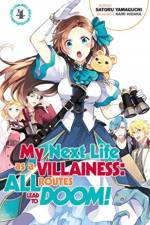 My Next Life as a Villainess: All Routes Lead to Doom! Volume 4 af Satoru Yamaguchi