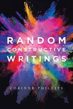 Random Constructive Writings af Corinne Phillips