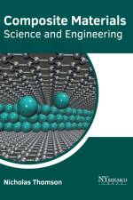 Composite Materials: Science and Engineering af Nicholas Thomson