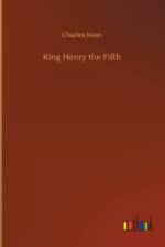 King Henry the Fifth af Charles Kean
