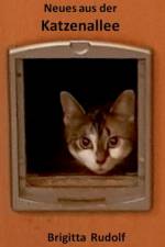 Neues aus der Katzenallee af Brigitta Rudolf