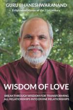 Wisdom of Love af Guru Bhaneshwaranand