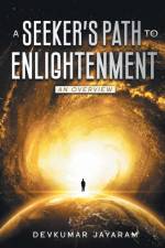 Seeker's Path to Enlightenment af Devkumar Jayaram