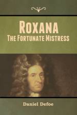 Roxana af Daniel Defoe