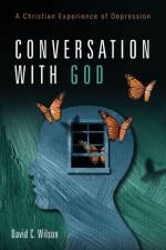 Conversation with God af David C Wilson