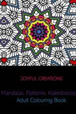 Mandalas, Patterns, Kaleidoscopes af Joyful Creations