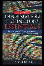 Information Technology Essentials Volume 1 af Eric Frick