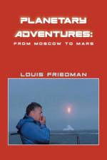Planetary Adventures af Louis Friedman