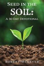 Seed in the Soil af Robert McKever
