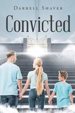 Convicted af Darrell Shaver