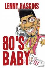 80's Baby af Lenny Haskins #84966-083
