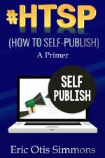 #HTSP - How to Self-Publish af Eric Otis Simmons