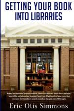 Getting Your Book Into Libraries af Eric Otis Simmons