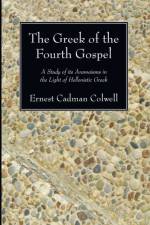 The Greek of the Fourth Gospel af Ernest Cadman Colwell