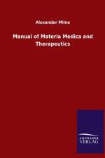 Manual of Materia Medica and Therapeutics af Alexander Milne