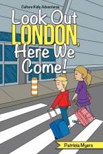 Look out London, Here We Come! af Patricia Myers