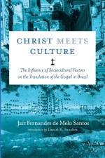 Christ Meets Culture af Jair Fernandes de Melo Santos