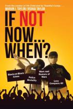 If Not Now...When? af Marvin J Taylor