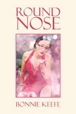 Round Nose af Bonnie Keefe