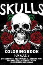 Skulls Coloring Book for Adults af Arlene Primeau