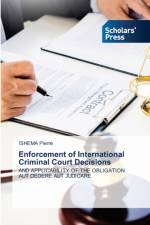 Enforcement of International Criminal Court Decisions af Ishema Pierre