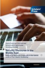 Security Discourse in the Middle East af Hamid Soleimani Souchelmaei