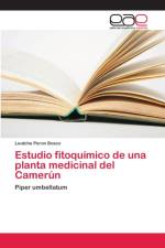 Estudio fitoquimico de una planta medicinal del Camerun af Leutcha Peron Bosco