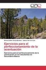 Ejercicios para el perfeccionamiento de la acentuacion af Miriam Esther Dorta Martínez