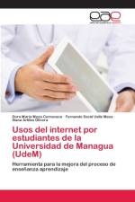 Usos del internet por estudiantes de la Universidad de Managua (UdeM) af Iliana Artiles Olivera