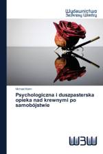 Psychologiczna i duszpasterska opieka nad krewnymi po samobojstwie af Michael Kleim