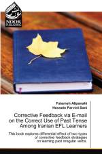Corrective Feedback via E-mail on the Correct Use of Past Tense Among Iranian EFL Learners af Hossein Parvini Sani