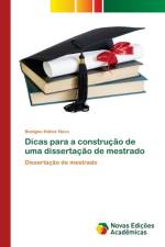 Dicas para a construcao de uma dissertacao de mestrado af Benigno Nunez Novo