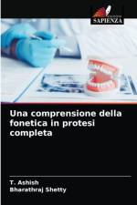 comprensione della fonetica in protesi completa af T Ashish