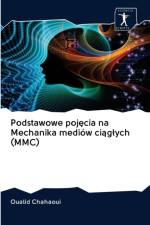 Podstawowe pojęcia na Mechanika mediow ciąglych (MMC) af Oualid Chahaoui