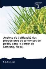 Analyse de l'efficacite des producteurs de semences de paddy dans le district de Lamjung, Nepal af K C Prabhat