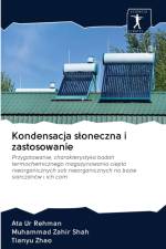 Kondensacja sloneczna i zastosowanie af Muhammad Zahir Shah