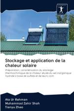 Stockage et application de la chaleur solaire af Muhammad Zahir Shah